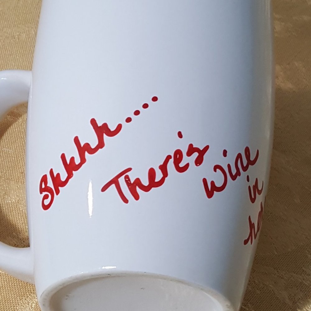 2/$15 Shhh...There's wine in here - Coffee Tea Mug